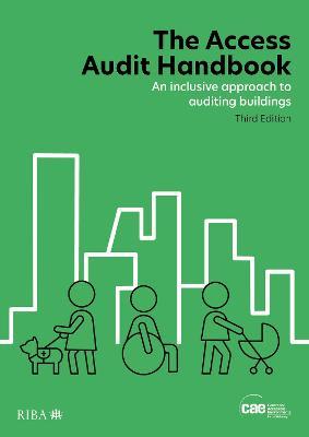 The Access Audit Handbook: An inclusive approach to auditing buildings - Centre for Accessible Environments (CAE) - cover