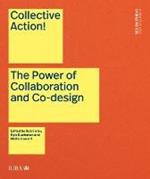 Collective Action!: The Power of Collaboration and Co-Design in Architecture