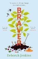 Braver: Shortlisted for the Writers' Guild Best First Novel Award