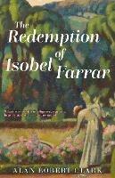The Redemption of Isobel Farrar - Alan Robert Clark - cover