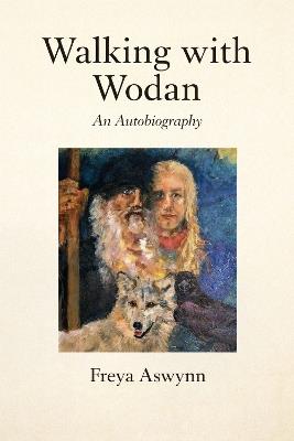 Walking With Wodan - Freya Aswynn - cover