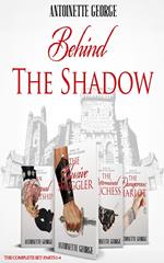 Behind The Shadow: Complete Set: Parts 1-4
