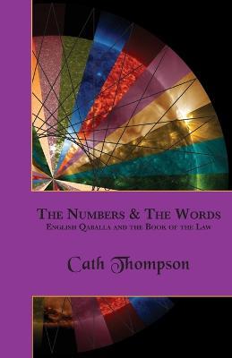 The Numbers & The Words: English Qaballa and the Book of the Law - Cath Thompson - cover