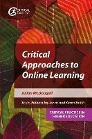 Critical Approaches to Online Learning - Julian McDougall - cover