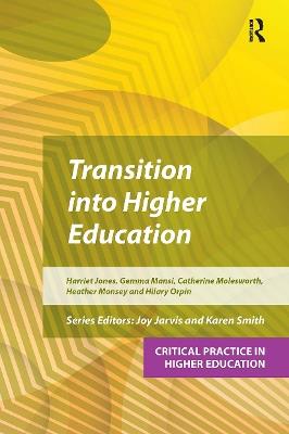 Transition into Higher Education - Harriet Jones,Hilary Orpin,Gemma Mansi - cover