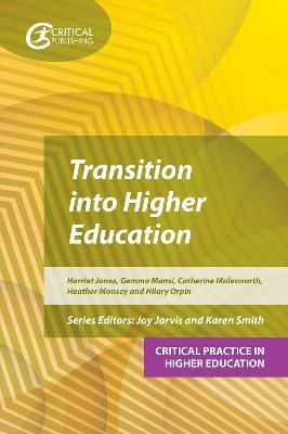 Transition into Higher Education - Harriet Jones,Hilary Orpin,Gemma Mansi - cover