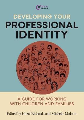 Developing Your Professional Identity: A guide for working with children and families - cover