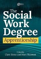 The Social Work Degree Apprenticeship - cover