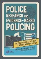 Police Research and Evidence-based Policing - Emma Spooner,Craig Hughes,Phil Mike Jones - cover