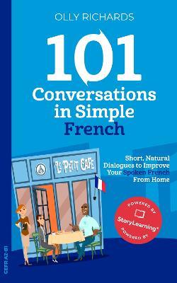 101 Conversations in Simple French - Olly Richards - cover