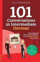 101 Conversations in Intermediate German - Olly Richards - cover