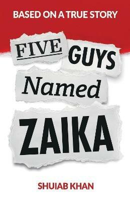 Five Guys Named Zaika - Shuiab Khan - cover