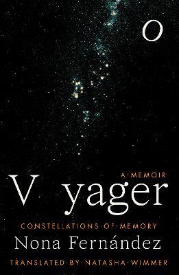 Voyager: Constellations of Memory - Nona Fernandez - cover