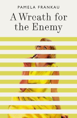A Wreath for the Enemy - Pamela Frankau - cover
