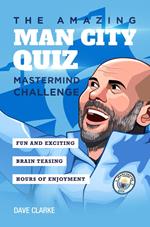 The Amazing.Man City Quiz: Mastermind Challenge