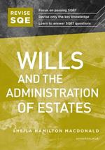 Revise SQE Wills and the Administration of Estates: SQE1 Revision Guide