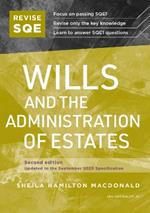 Revise SQE Wills and the Administration of Estates: SQE1 Revision Guide 2nd ed