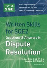 Written Skills for SQE2: Questions & Answers in Dispute Resolution
