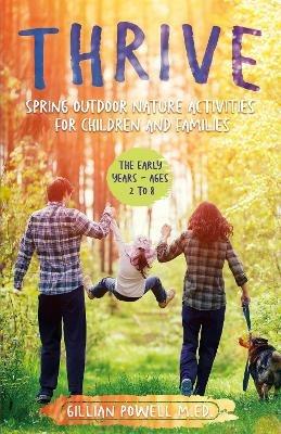 Thrive Spring Outdoor Nature Activities for Children and Families - Gillian Powell - cover