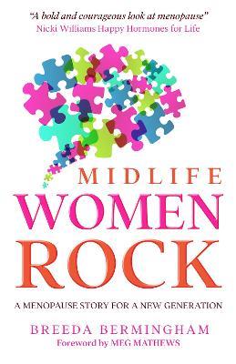 Midlife Women Rock: A Menopause Story for a New Generation - Breeda Birmingham - cover