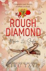 Rough Diamond