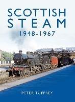 Scottish Steam 1948-1967 - Peter Tuffrey - cover