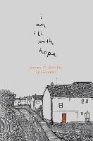 i am ill with hope: poems and sketches by Gommie - Gommie - cover