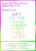 Art Is The Thing Nobody Asked You To Do (RT#47)