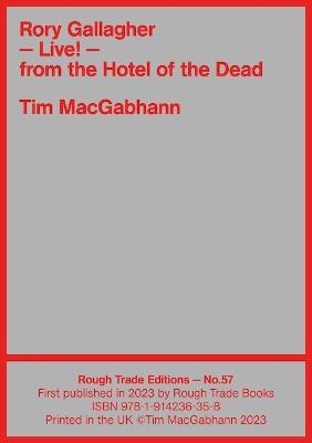 Rory Gallagher - LIVE! From the Hotel of the Dead - Tim MacGabhann (RT#57) - Tim Macgabhann - cover