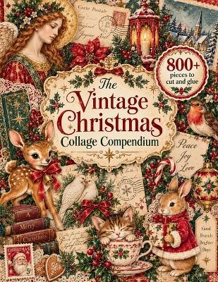 The Vintage Christmas Collage Compendium - H L Bird - cover