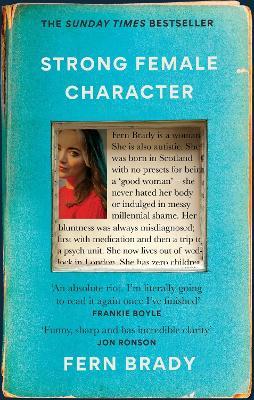Strong Female Character: Nero Book Awards Winner - Fern Brady - cover