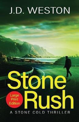 Stone Rush - J.D. Weston - cover