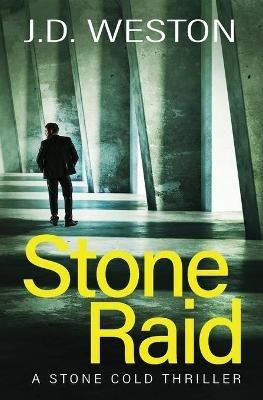 Stone Raid - J.D. Weston - cover
