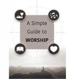 A Simple Guide to Worship: Simple Guide