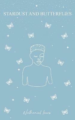 Stardust and Butterflies - Nathaniel Iews - cover