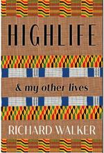 Highlife: & my Other Lives