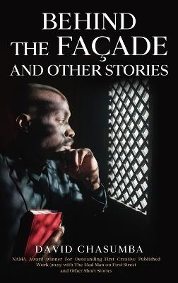 Behind the Façade and Other Stories - David Chasumba - cover