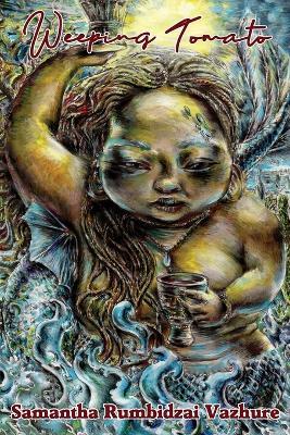 Weeping Tomato - Samantha Rumbidzai Vazhure - cover