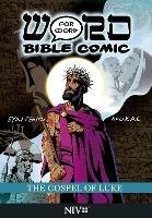 The Gospel of Luke: Word for Word Bible Comic: NIV Translation - cover