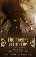 The Arcane Ultimatum - Andrew S French - cover