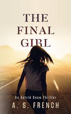 The Final Girl - A S French - cover