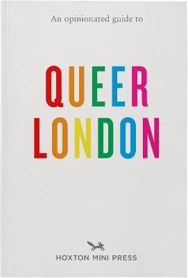 An Opinionated Guide To Queer London - Frank Gallaugher - cover
