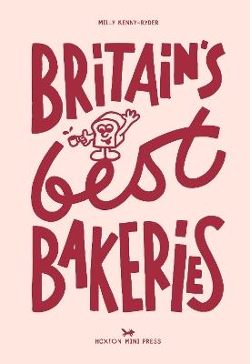 Britain's Best Bakeries - Milly Kenny Ryder - cover