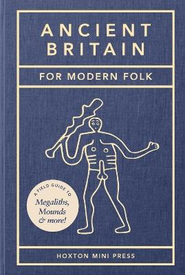Ancient Britain for Modern Folk - Tom Howells - cover