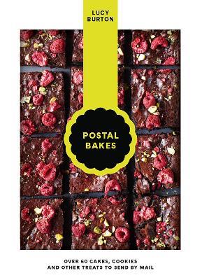 Postal Bakes: Over 60 cakes, cookies and other treats to send by mail - Lucy Burton - cover