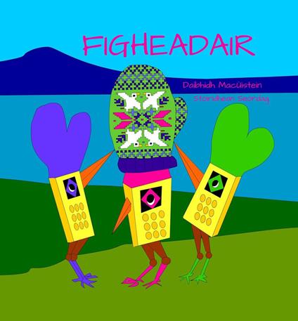 Figheadair - David Hutchison,Daibhidh MacÙistein - ebook
