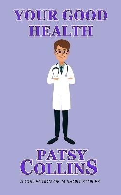 Your Good Health - Patsy Collins - cover