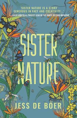 Sister Nature: The Education of an Optimistic Beekeeper - Jess de Boer - cover