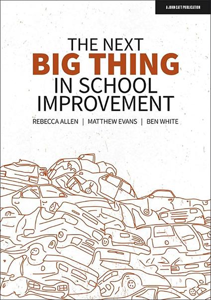 The Next Big Thing in School Improvement