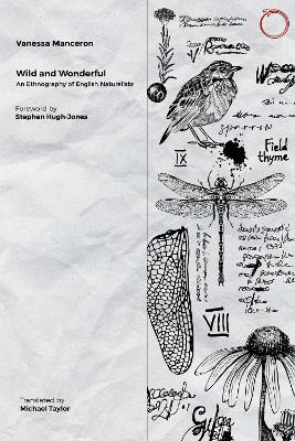 Wild and Wonderful: An Ethnography of English Naturalists - Vanessa Manceron - cover